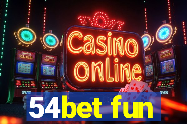 54bet fun